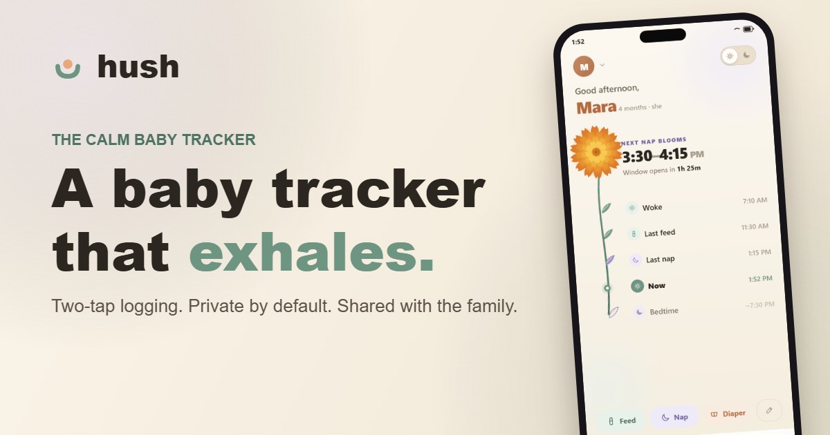 Overview of the Hush app: logging feeds, naps, and diapers on a phone.