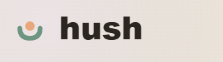 Hush
